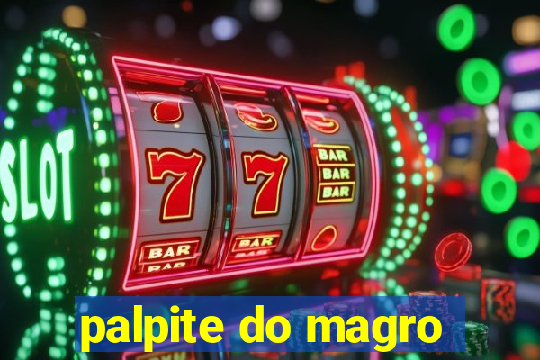 palpite do magro